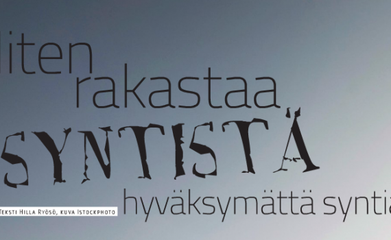 Helmi: Miten rakastaa syntistä hyväksymättä syntiä?